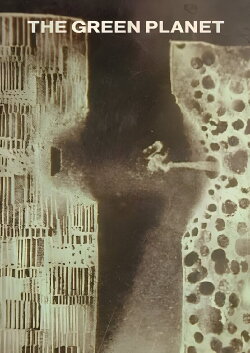 The Green Planet (1966) The Green Planet (1966)