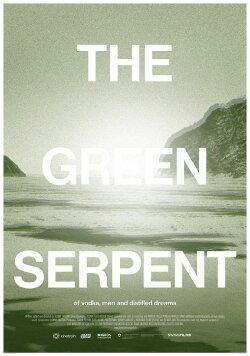The Green Serpent - of vodka, men and distilled dreams (2013) The Green Serpent - of vodka, men and distilled dreams (2013)