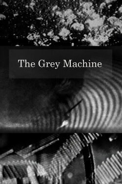 The Grey Machine (2025)