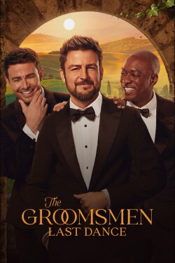 The Groomsmen: Last Dance (2024) The Groomsmen: Last Dance (2024)