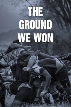 The Ground We Won (2015)
