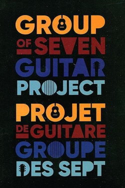 The Group Of Seven Guitar Project (2017) The Group Of Seven Guitar Project (2017)