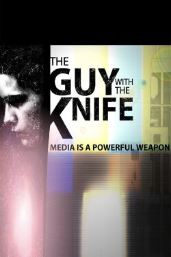 The Guy with the Knife (2015) The Guy with the Knife (2015)