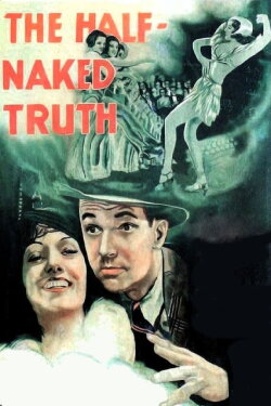 The Half-Naked Truth (1932) The Half-Naked Truth (1932)