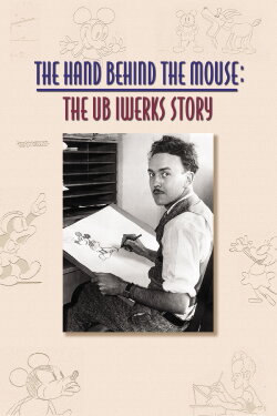 The Hand Behind the Mouse: The Ub Iwerks Story (1999) The Hand Behind the Mouse: The Ub Iwerks Story (1999)