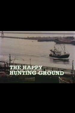 The Happy Hunting Ground (1976) The Happy Hunting Ground (1976)
