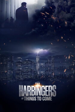 The Harbingers of Things to Come (2022) The Harbingers of Things to Come (2022)