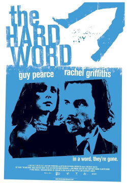 The Hard Word (2002) The Hard Word (2002)