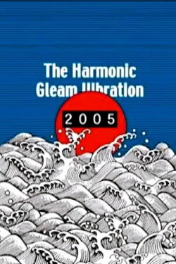 The Harmonic Gleam Vibration (2005) The Harmonic Gleam Vibration (2005)