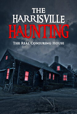 The Harrisville Haunting: The Real Conjuring House (2022) The Harrisville Haunting: The Real Conjuring House (2022)