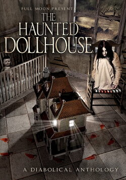 The Haunted Dollhouse (2013) The Haunted Dollhouse (2013)