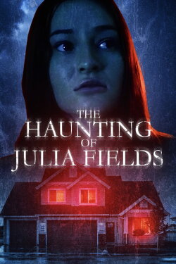 The Haunting of Julia Fields (2023) The Haunting of Julia Fields (2023)