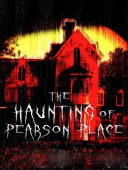 The Haunting of Pearson Place (2012) The Haunting of Pearson Place (2012)