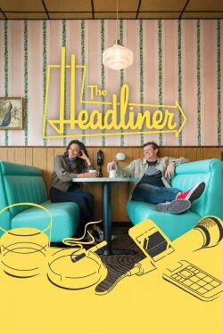 The Headliner (2024) The Headliner (2024)