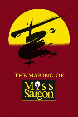 The Heat Is On: The Making of Miss Saigon (1989) The Heat Is On: The Making of Miss Saigon (1989)