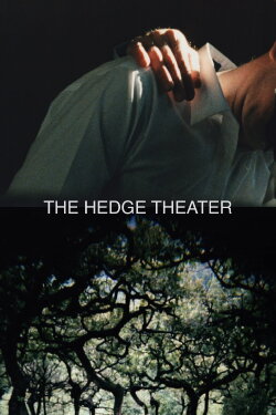 The Hedge Theater (2002)