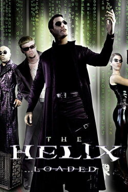 The Helix... Loaded (2005)