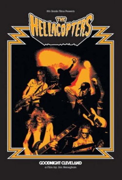 The Hellacopters: Goodnight Cleveland (2002) The Hellacopters: Goodnight Cleveland (2002)