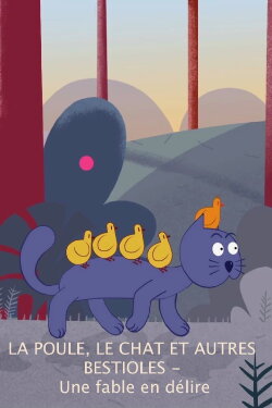 The Hen, the Cat and Other Beasts - A Loopy Tale (2019) The Hen, the Cat and Other Beasts - A Loopy Tale (2019)