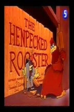 The Henpecked Rooster (1944) The Henpecked Rooster (1944)