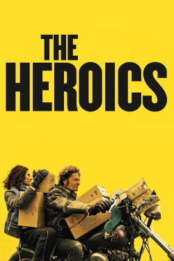 The Heroics (2021) The Heroics (2021)