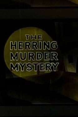 The Herring Murder Mystery (1943)