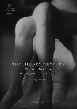 The Hidden Gesture. War and Melodrama in Hollywood's 30s and 40s (2023) The Hidden Gesture. War and Melodrama in Hollywood's 30s and 40s (2023)