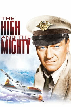 The High and the Mighty (1954) The High and the Mighty (1954)
