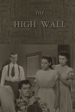 The High Wall (1952) The High Wall (1952)