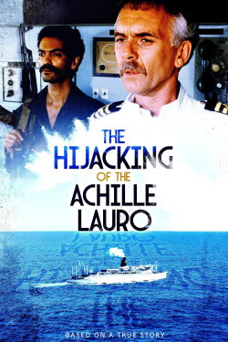 The Hijacking of the Achille Lauro (1989) The Hijacking of the Achille Lauro (1989)
