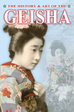 The History & Art of the Geisha (2005) The History & Art of the Geisha (2005)