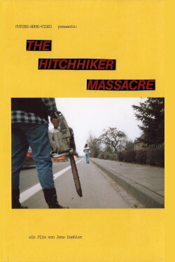 The Hitchhiker Massacre (1990) The Hitchhiker Massacre (1990)