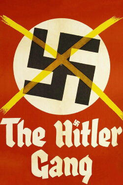 The Hitler Gang (1944) The Hitler Gang (1944)