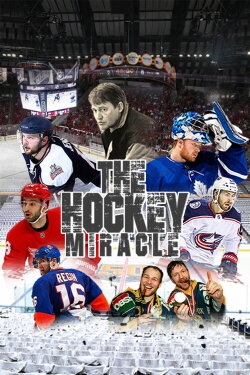 The Hockey Miracle in the Middle of Nowhere (2021) The Hockey Miracle in the Middle of Nowhere (2021)