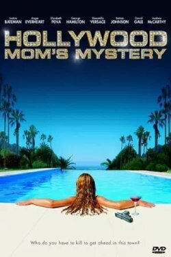 The Hollywood Mom's Mystery (2004) The Hollywood Mom's Mystery (2004)