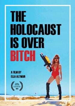 The Holocaust Is Over, Bitch (2019) The Holocaust Is Over, Bitch (2019)