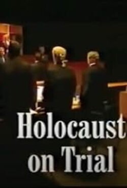 The Holocaust on Trial (2000) The Holocaust on Trial (2000)