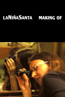 The Holy Girl: Making Of (2005)