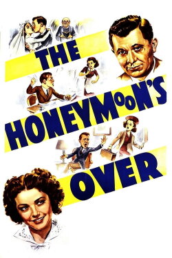 The Honeymoon's Over (1939) The Honeymoon's Over (1939)