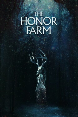 The Honor Farm (2017) The Honor Farm (2017)