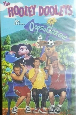 The Hooley Dooleys: Oopsadazee (2002)