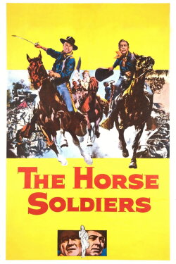 The Horse Soldiers (1959) The Horse Soldiers (1959)
