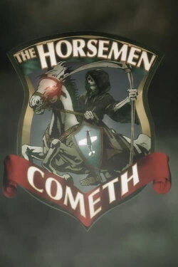 The Horsemen Cometh (2011)