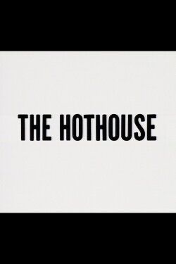 The Hothouse (1982) The Hothouse (1982)