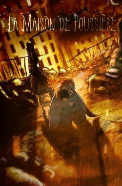 The House of Dust (2014) The House of Dust (2014)