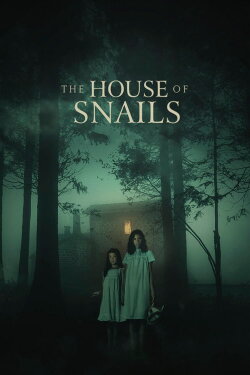 The House of Snails (2021) The House of Snails (2021)
