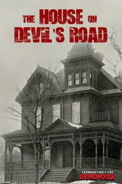 The House on Devils Road (2008)