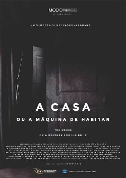 The House or a Machine for Living in (2017) The House or a Machine for Living in (2017)