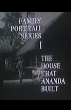 The House That Ananda Built (1968) The House That Ananda Built (1968)