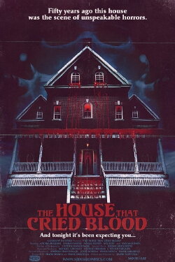 The House That Cried Blood (2012) The House That Cried Blood (2012)